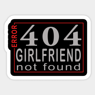 error 404, girlfriend not found Sticker